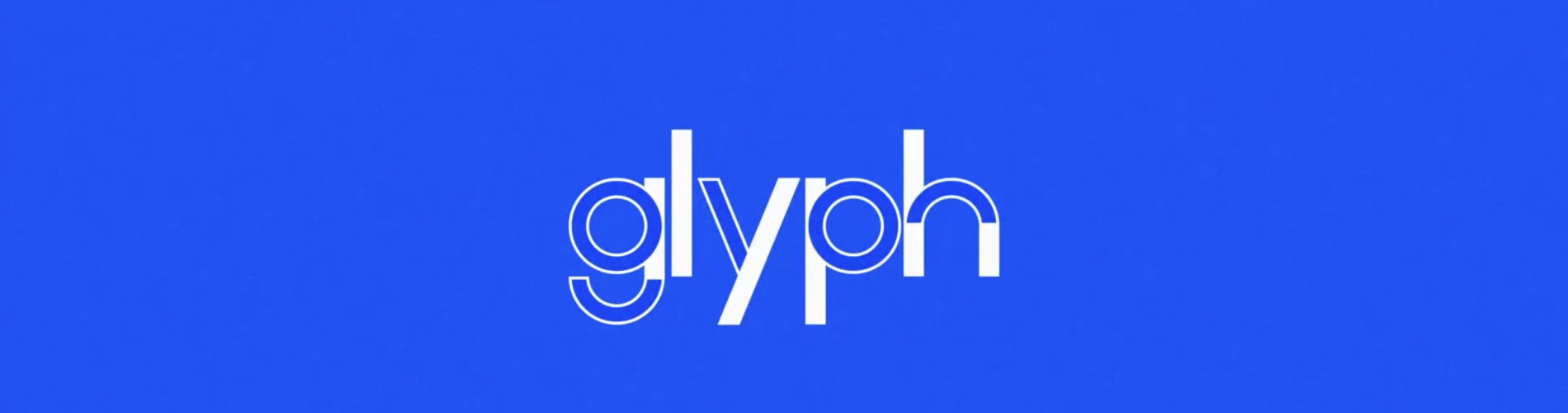 Glyph